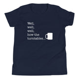 Well, Well, Well, How The Turntables Kid's Youth Tee