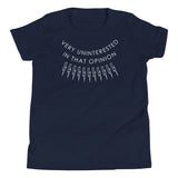 Very Uninterested In That Opinion Kid's Youth Tee