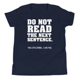 Do Not Read The Next Sentence. Kid's Youth Tee