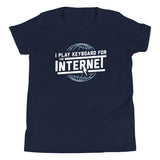 I Play Keyboard For The Internet Kid's Youth Tee