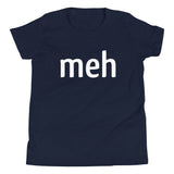 Meh Shirt Kid's Youth Tee
