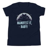 Manifest It, Baby! Kid's Youth Tee