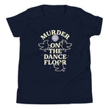 Murder On The Dance Floor Kid's Youth Tee