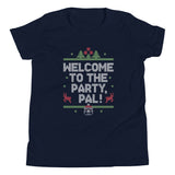 Welcome To The Party, Pal! Kid's Youth Tee