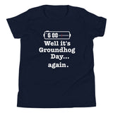 Well It's Groundhog Day Again Kid's Youth Tee