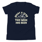 What A Year This Week Has Been Kid's Youth Tee