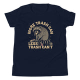 More Trash Can Less Trash Can't Kid's Youth Tee