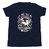 Are You Overthinking What I'm Overthinking? Kid's Youth Tee