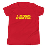 A Long Time Ago, But Somehow In The Future Kid's Youth Tee