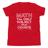 Math The Only Subject That Counts Kid's Youth Tee
