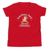 Sometimes Fancy Always Schmancy Kid's Youth Tee