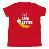 I've Been Better Kid's Youth Tee