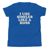 I Use Similes Like A Boss Kid's Youth Tee
