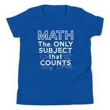 Math The Only Subject That Counts Kid's Youth Tee