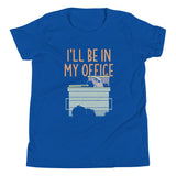 I'll Be In My Office Kid's Youth Tee