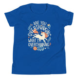 Are You Overthinking What I'm Overthinking? Kid's Youth Tee