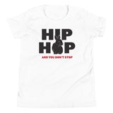 Hip Hop And You Don't Stop Kid's Youth Tee