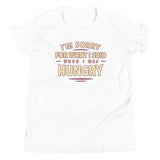 What I Said When I Was Hungry Kid's Youth Tee